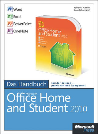 Microsoft Office Home and Student 2010 - Das Handbuch: Word, Excel, PowerPoint, OneNote - Rainer G. Haselier; Klaus Fahnenstich