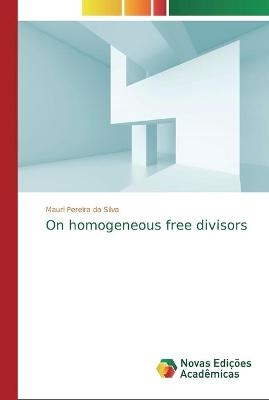 On homogeneous free divisors - Mauri Pereira da Silva