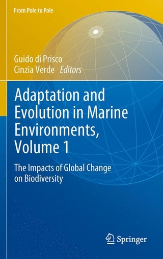 Adaptation and Evolution in Marine Environments, Volume 1 - Guido di Prisco; Guido di Prisco; Cinzia Verde; Cinzia Verde