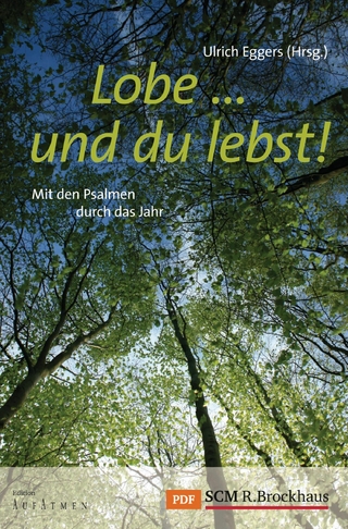 Lobe ... und du lebst! - Eggers; Ulrich Eggers; Ulrich (Hrsg.)