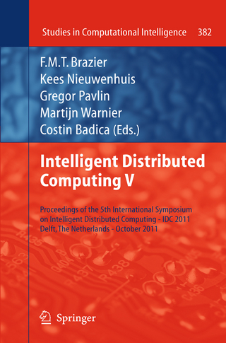 Intelligent Distributed Computing V - Frances M.T. Brazier; Kees Nieuwenhuis; Gregor Pavlin; Martijn Warnier; Costin Badica