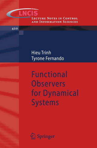 Functional Observers for Dynamical Systems - Hieu Trinh; Tyrone Fernando
