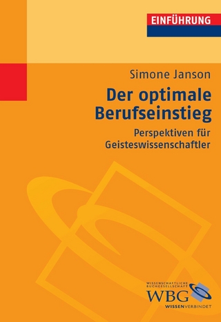 Der optimale Berufseinstieg - Gunter E. Grimm; Simone Janson; Klaus-Michael Bogdal