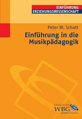 Einführung in die Musikpädagogik - Peter W. Schatt