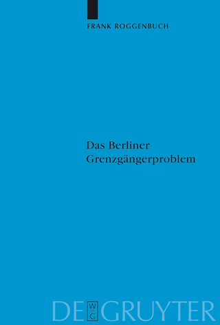 Das Berliner Grenzgängerproblem - Frank Roggenbuch