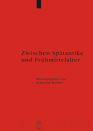 Zwischen Spätantike und Frühmittelalter - Sebastian Brather
