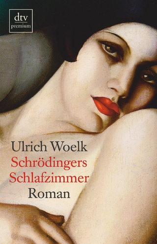Schrödingers Schlafzimmer - Ulrich Woelk