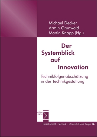 Der Systemblick auf Innovation - Michael Decker; Armin Grunwald; Martin Knapp