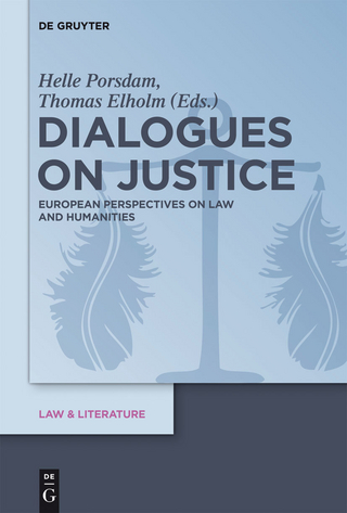 Dialogues on Justice - Helle Porsdam; Thomas Elholm