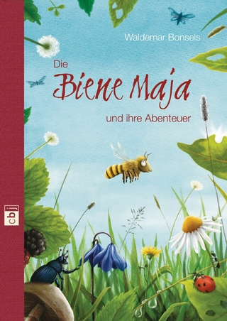 Die Biene Maja und ihre Abenteuer - Waldemar Bonsels; Frauke Nahrgang