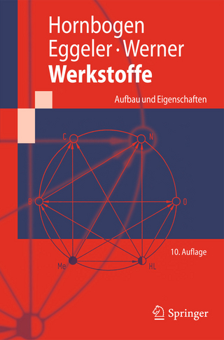 Werkstoffe - Erhard Hornbogen; Gunther Eggeler; Ewald Werner