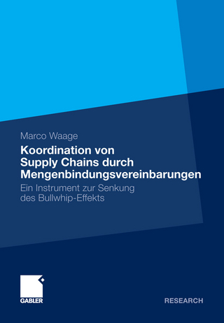 Koordination von Supply Chains durch Mengenbindungsvereinbarungen - Marco Waage