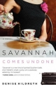 Savannah Comes Undone - Denise Hildreth Jones