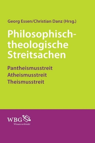 Philosophisch-theologische Streitsachen - Georg Essen; Christian Danz