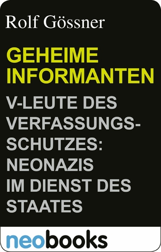 Geheime Informanten - Rolf Gössner
