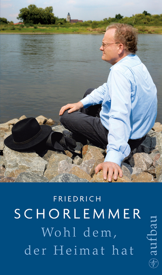 Wohl dem, der Heimat hat - Friedrich Schorlemmer