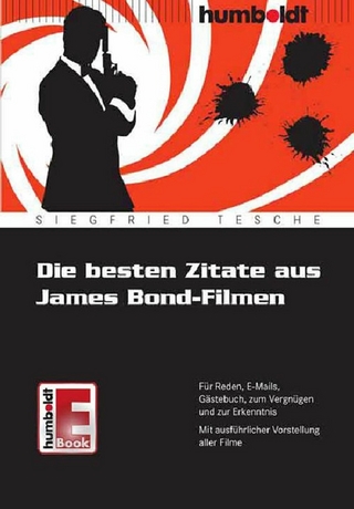 Die besten Zitate aus James Bond-Filmen - Dr. Siegfried Tesche