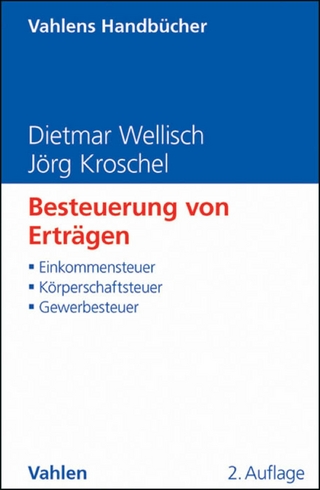 Besteuerung von Erträgen - Dietmar Wellisch; Jörg Kroschel