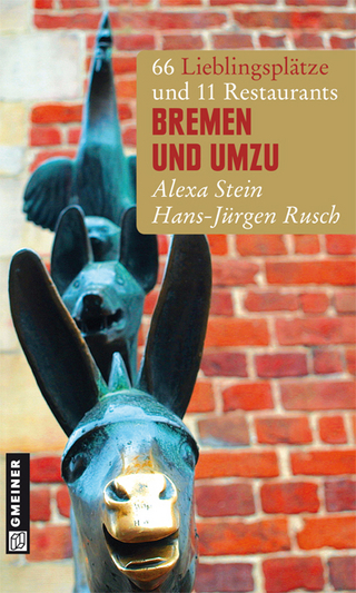 Bremen und umzu - Hans-Jürgen Rusch; Alexa Stein