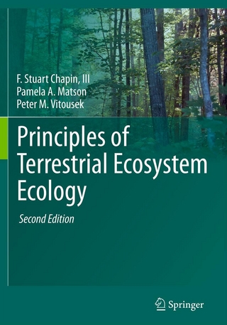 Principles of Terrestrial Ecosystem Ecology - F. Stuart Chapin III; Pamela A. Matson; Peter Vitousek