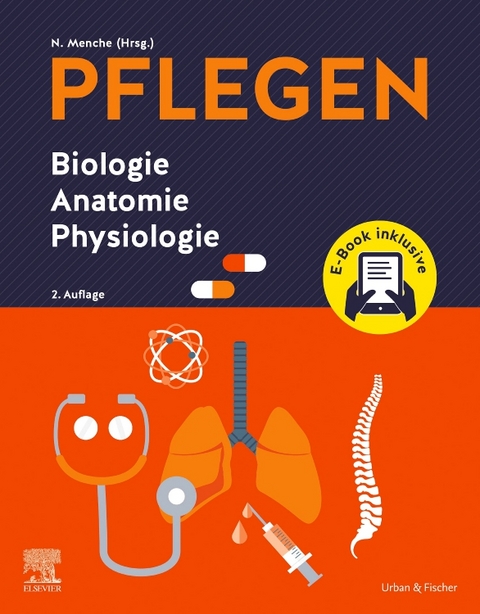 PFLEGEN Biologie Anatomie Physiologie - Nicole Menche