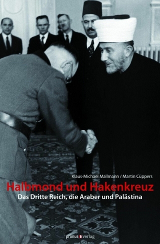 Halbmond und Hakenkreuz - Martin Cüppers; Klaus-Michael Mallmann