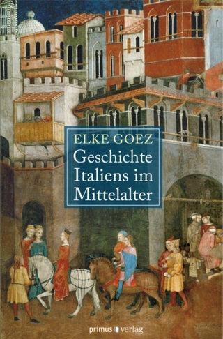 Geschichte Italiens im Mittelalter - Elke Goez