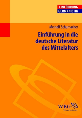 Einführung in die deutsche Literatur des Mittelalters - Meinolf Schumacher; Gunter E. Grimm; Klaus-Michael Bogdal
