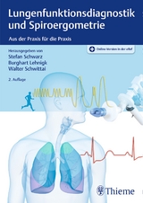 Lungenfunktionsdiagnostik und Spiroergometrie - Schwarz, Stefan; Lehnigk, Burghart; Schwittai, Walter