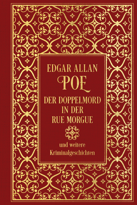 Der Doppelmord in der Rue Morgue und weitere Kriminalgeschichten - Edgar Allan Poe