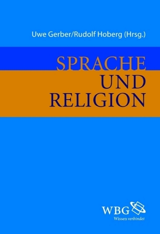 Sprache und Religion - Rudolf Hoberg; Uwe Gerber