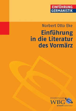 Einführung in die Literatur des Vormärz - Norbert Otto Eke; Gunter E. Grimm; Klaus-Michael Bogdal