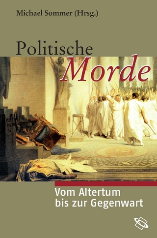 Politische Morde - Michael Sommer; Volker Reinhardt