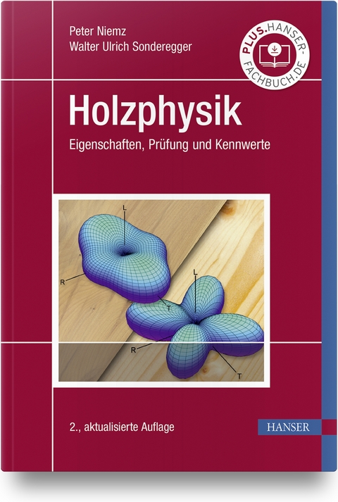 Holzphysik - Peter Niemz, Walter Ulrich Sonderegger