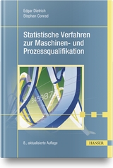 Statistische Verfahren zur Maschinen- und Prozessqualifikation - Dietrich, Edgar; Conrad, Stephan
