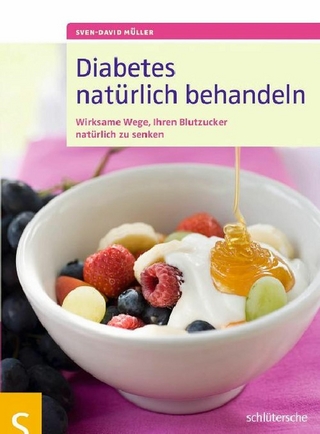 Diabetes natürlich behandeln - Sven-David Müller