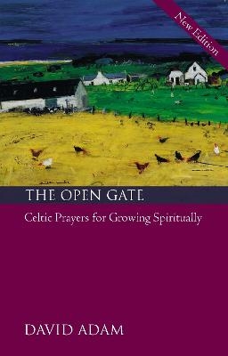 The Open Gate - David Adam