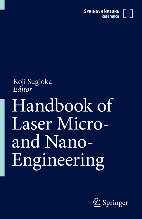 Handbook of Laser Micro- and Nano-Engineering - 