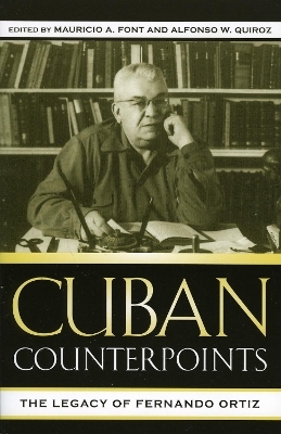 Cuban Counterpoints - Mauricio A. Font; Alfonso W. Quiroz