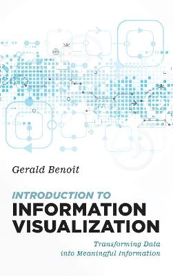 Introduction to Information Visualization - Gerald Benoit