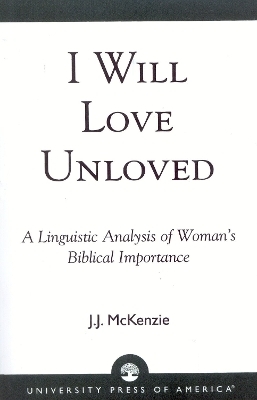 I Will Love Unloved - J. J. McKenzie