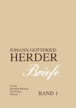 Johann Gottfried Herder. Briefe. - Karl-Heinz Hahn