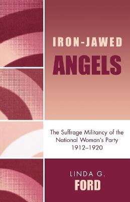 Iron-Jawed Angels - Linda G. Ford