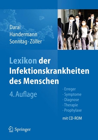 Lexikon der Infektionskrankheiten des Menschen - Gholamreza Darai; Michaela Handermann; Hans-Günther Sonntag; Lothar Zöller