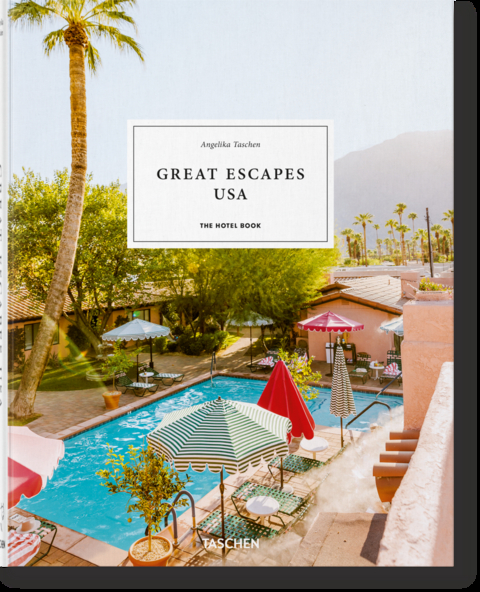 Great Escapes USA. The Hotel Book - 