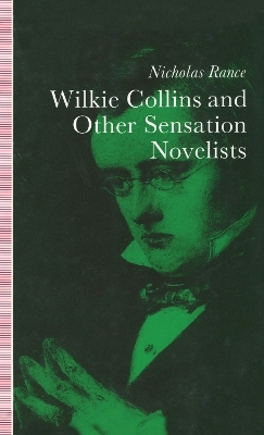 Wilkie Collins and Other Sensation Novelists - Nicholas Rance