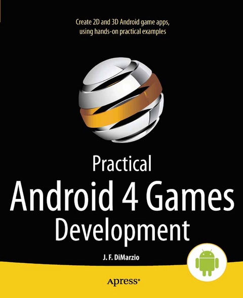 Practical Android 4 Games Development -  Jerome DiMarzio