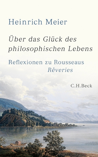 Über das Glück des philosophischen Lebens - Heinrich Meier