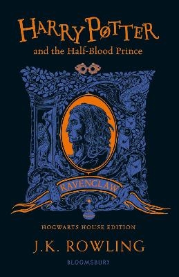 Harry Potter and the Half-Blood Prince – Ravenclaw Edition - J. K. Rowling