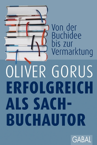 Erfolgreich als Sachbuchautor - Oliver Gorus